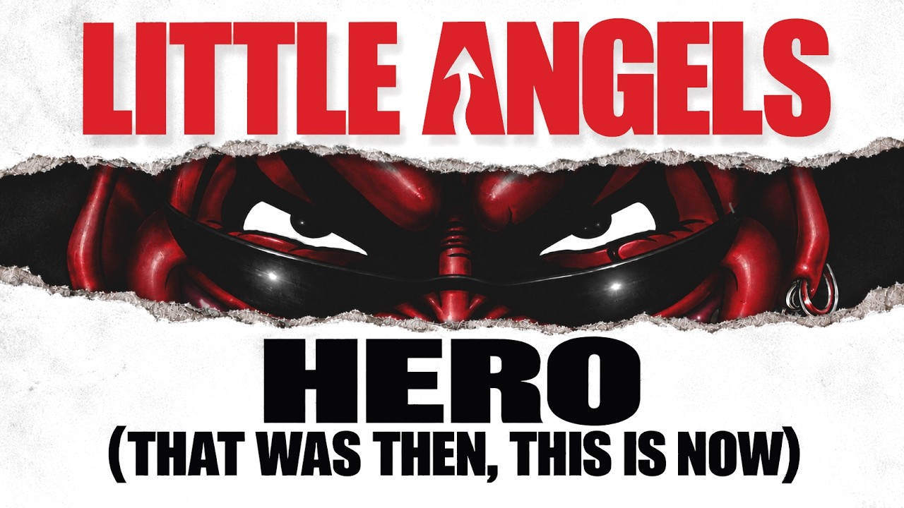 Little Angels - Hero (That Was Then, This Is Now) [Official Lyric Video] - YouTube