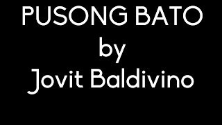 Pusong Bato - Jovit Baldivino Lyrics