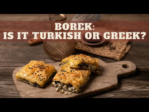 Borek - savory goodness in thin layers of dough, a recipe and a question : Is it Turkish or Greek?