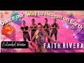 Faith Rivera - Dance Our Way to Heaven on Earth (Extended Version)