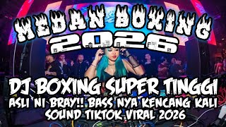 Download lagu DJ BOXING MEDAN FULL BASS 🔥 DJ BOXING SUPER TINGGI | SOUND TIKTOK VIRAL TERBARU 2026 mp3 Download lagu DJ BOXING MEDAN FULL BASS 🔥 DJ BOXING SUPER TINGGI | SOUND TIKTOK VIRAL TERBARU 2026 mp3