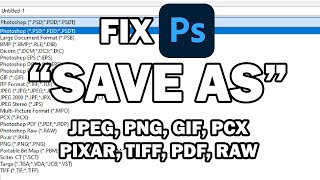 How To Fix Photoshop Save As only showing PSD, PSB, or Tiff - Enable Legacy "Save As" JPEG, PNG, etc