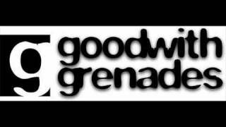 Good With Grenades-Bruises &amp; Bitemarks