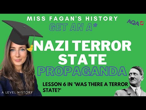 How did the Nazis use propaganda? A LEVEL HISTORY | NAZI TERROR STATE | A*