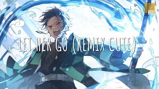 Download lagu Let Her Go (remix cute) - Dj Komang Rimex // (Vietsub   Lyric) Tik Tok Song mp3