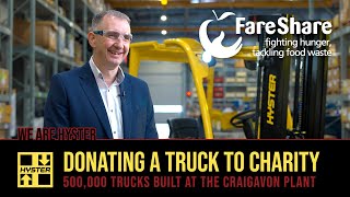 Hyster® Donates 500,000th Truck to the Fareshare Charity