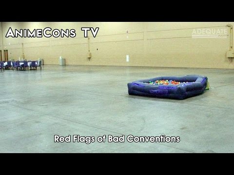 AnimeCons TV - Red Flags of Bad Conventions