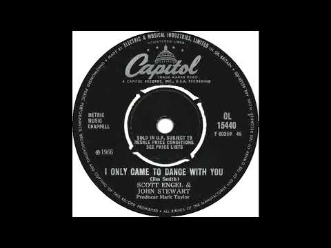 UK New Entry 1966 (157) Scott Engel & John Stewart - I Only Came To Dance With You