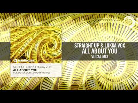 Straight Up & Lokka Vox - All About You (Essentializm/RNM)
