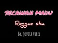 Download Lagu SECAWAN MADU reggae ska version Mp3 Free