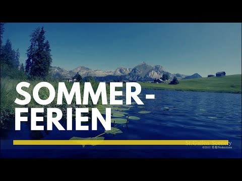 Sommerferien 22.Juli - 5.August 2019