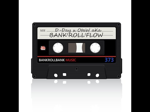 D Day x OtaW aKa  - BANK'ROLL'FLOW 2020