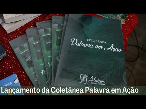 Lançamento da Coletânea Palavra em Ação - Clipe 1