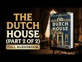 The Dutch House by Ann Patchett (Part 2)