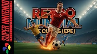 RETRO MUNDIAL DE CLUBES [EPE] | SNES | Romhack