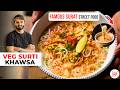 VEG Surti Khawsa Recipe SURAT FAMOUS Street Food Surat S Famous Khawsa Chef Sanjyot Keer