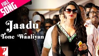 Jaadu Tone Waaliyan | Full Song | Daawat-e-Ishq | Aditya Roy Kapur | Parineeti Chopra | Shabab Sabri