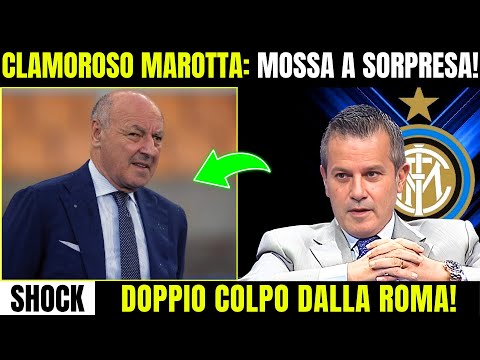 INTER TRANSFER MARKET: MAROTTA CONSIDERING TWO HUGE SIGNINGS!