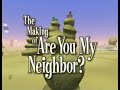 VeggieTales Are You My Neighbor Complete Behind The Scenes