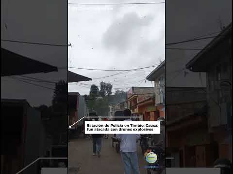 #Atención | 😱 Estación de Policía en Timbío, Cauca, fue atacada con drones