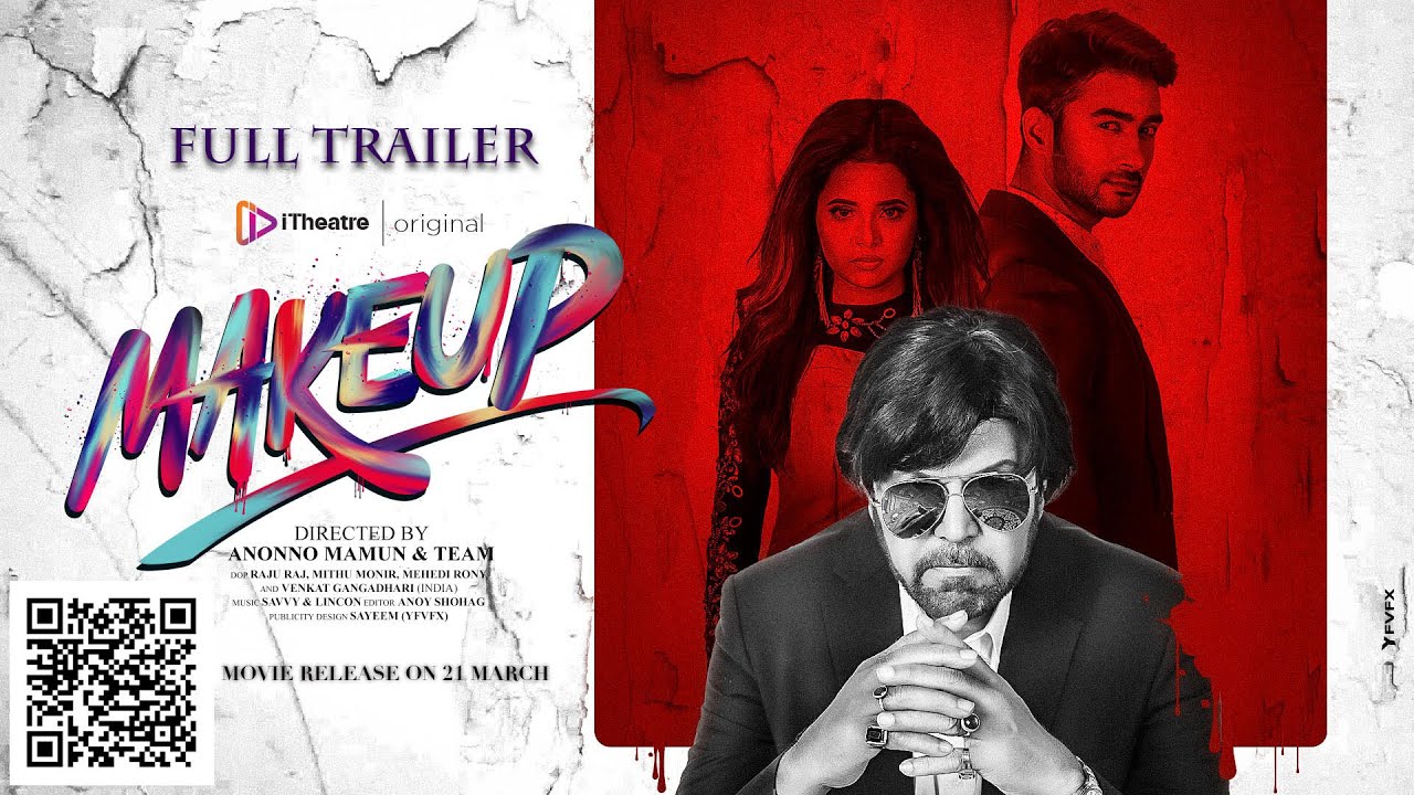 Makeup-Official Trailer 2021 | iTheatre | Tariq Anam Khan | Roshan | Anonno Mamun | Nipa Ahmed Realy