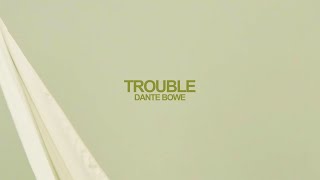 Trouble