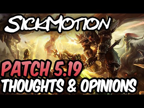 SickMotion - 5.19 Patch notes - League of Legends