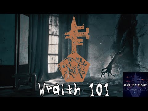 Episode 102: Wraith 101
