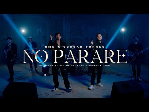 RMN x Osscar Torres - No Parare (En Vivo 2025)