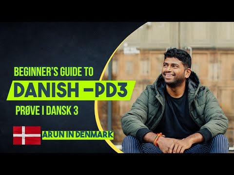 Beginners Guide To Prepare for Danish PD3  Exam
