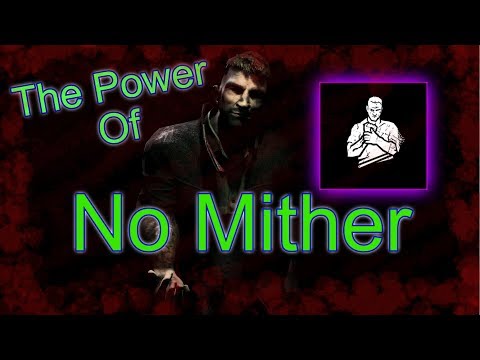 Dead By Daylight Survivor | No Mither, No Problem Video