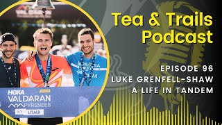 Luke Grenfell-Shaw - A Life In Tandem - Episode 96