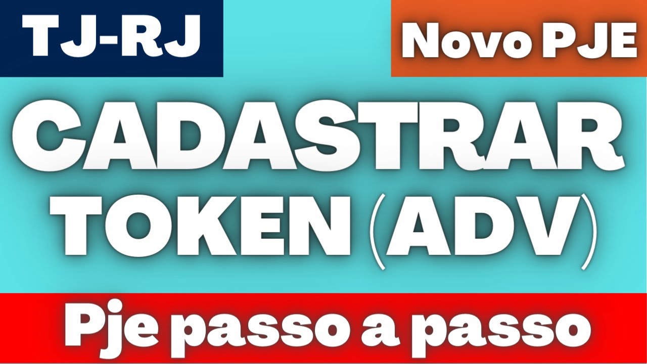 Cadastramento do advogado COM token e senha - Processo judicial eletrônico (PJE) - TJRJ