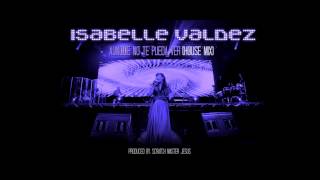 Isabelle Valdez - Aunque no te Pueda Ver (Scratch Master Jesus House Mix).