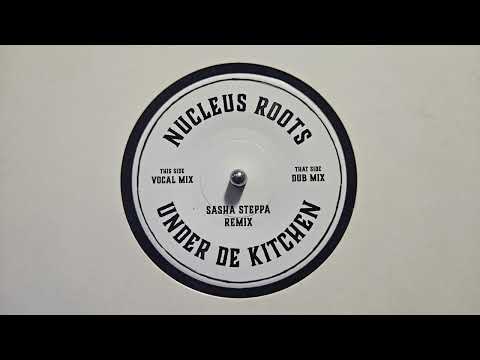 Under De Kitchen – Sasha Steppa Remix – Sasha Steppa Dub – Dub Junction – DUBJ004B
