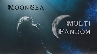 MultiFandom || Moonsea