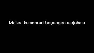 Man Bai - Kau Ilhamku (Lirik)