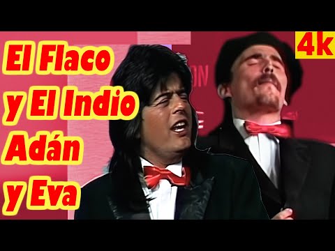 El Flaco y El Indio Adán y Eva Rutina