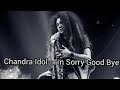 Chandra Idol I M Sorry Good Bye Krisdayanti