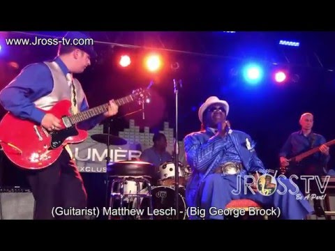 James Ross @ (Guitarist) Matthew Lesch with Big George Brock - www.Jross-tv.com (St. Louis)