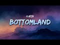 HARDY Bottomland Lyrics