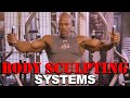 BODY SCULPTING SYSTEMS