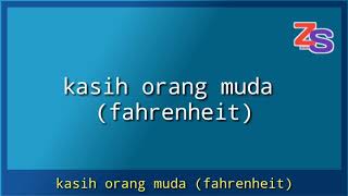Download lagu kasih orang muda (fahrenheit) lirik mp3 Download lagu kasih orang muda (fahrenheit) lirik mp3