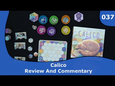 Calico Review and Commentary | 037 | CulBlu and Cardboard