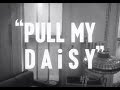 Pull My Daisy - 1959 (Sub Ita) [Jack Kerouac, Allen Ginsberg, Gregory Corso]