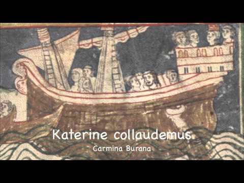 Carmina Burana (Anon.11-13th c.) - CB 19: Katerine collaudemus