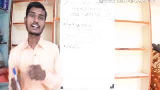 Cutting speed , Feed , Depth of cut  & Turning time