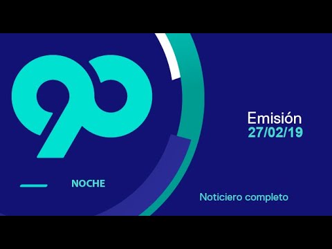 90 Noche 27 de febrero del 2019 - Programa completo