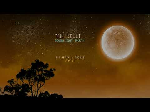 Fonzerelli Moonlight Party  Eran Hersh & Anorre Radio Mix