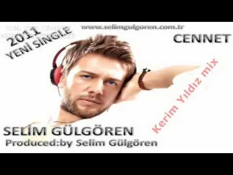 Selim Gülgören Cennet ( Kerim Yıldız Remix 2013)
